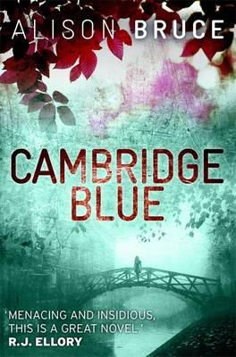 Alison Bruce - Cambridge Blue: The astonishing murder mystery debut - 9781849012645 - V9781849012645