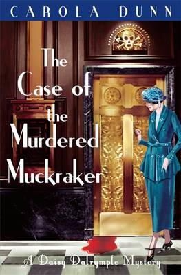 Carola Dunn - The Case of the Murdered Muckraker - 9781849017053 - V9781849017053