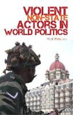 Mulaj - Violent Non-state Actors in World Politics - 9781849040174 - V9781849040174