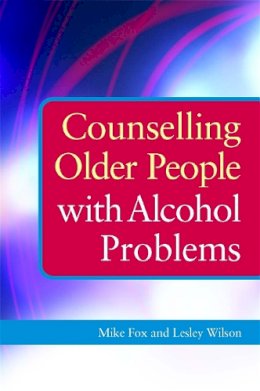 Lesley Wilson - Counselling Older People with Alcohol Problems - 9781849051170 - V9781849051170