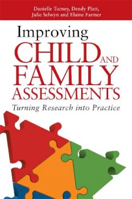 Danielle Turney - Improving Child and Family Assessments: Turning Research into Practice - 9781849052566 - V9781849052566