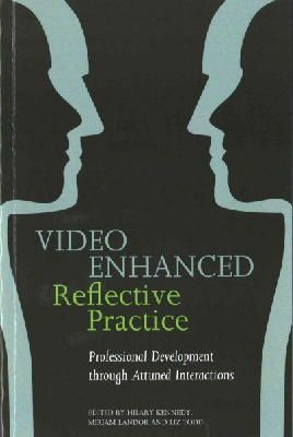 H (Ed)Et Al Kennedy - Video Enhanced Reflective Practice: Professional Development through Attuned Interactions - 9781849054102 - V9781849054102