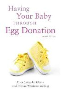 Evelina Weidman Weidman Sterling - Having Your Baby Through Egg Donation - 9781849059015 - V9781849059015