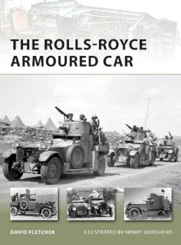 David Fletcher - The Rolls-Royce Armoured Car - 9781849085809 - V9781849085809