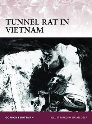 Gordon L. Rottman - Tunnel Rat in Vietnam - 9781849087834 - V9781849087834