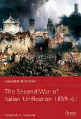 Frederick C. Schneid - The Second War of Italian Unification 1859–61 - 9781849087872 - V9781849087872