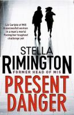 Stella Rimington - Present Danger - 9781849161947 - V9781849161947