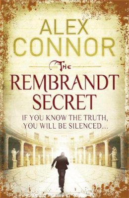 Alex Connor - The Rembrandt Secret - 9781849163460 - KAK0006893