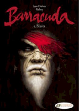 Jean Dufaux - Barracuda: 1: Slaves - 9781849181655 - V9781849181655