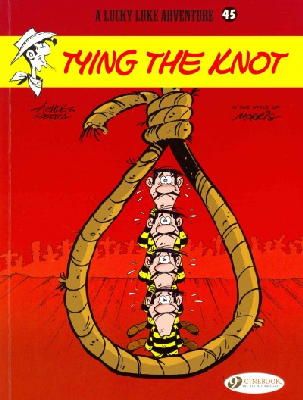 Laurent Gerra - Lucky Luke 45 - Tying the Knot - 9781849181884 - V9781849181884