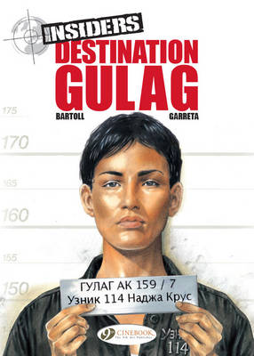 Jean-Claude Bartoll - Destination Gulag - 9781849182898 - V9781849182898