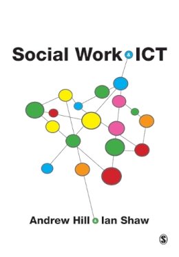 Andrew Hill - Social Work and ICT - 9781849200561 - V9781849200561