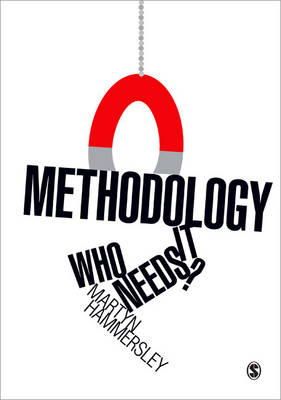 Martyn Hammersley - Methodology: Who Needs It? - 9781849202053 - V9781849202053