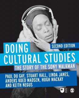 Paul Du Gay - Doing Cultural Studies: The Story of the Sony Walkman - 9781849205504 - V9781849205504