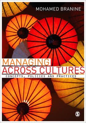 Mohamed Branine - Managing Across Cultures: Concepts, Policies and Practices - 9781849207294 - V9781849207294