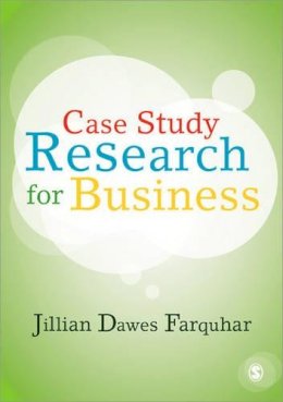 Jillian Dawes Farquhar - Case Study Research for Business - 9781849207775 - V9781849207775