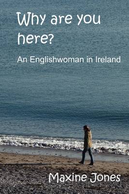 Maxine Jones - Why are You Here? - 9781849231701 - 9781849231701