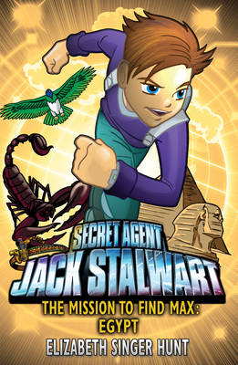 Elizabeth Singer Hunt - Jack Stalwart: The Mission to find Max: Egypt: Book 14 - 9781849413077 - V9781849413077