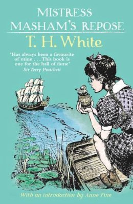 T. H. White - Mistress Masham's Repose - 9781849414821 - KMO0002790