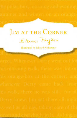 Eleanor Farjeon - Jim at the Corner - 9781849419413 - KSS0000452