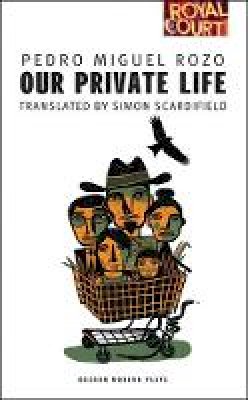 Pedro Miguel Rozo - Our Private Life - 9781849430890 - V9781849430890