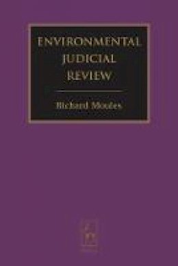 R. J. Moules - Environmental Judicial Review - 9781849460019 - V9781849460019