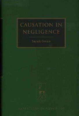 Sarah Green - Causation in Negligence - 9781849463317 - V9781849463317