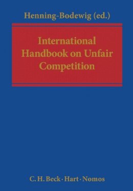 Henning-Bodewig (Ed) - International Handbook on Unfair Competition - 9781849463683 - V9781849463683