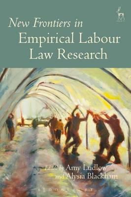 Ludlow Amy - New Frontiers in Empirical Labour Law Research - 9781849466783 - V9781849466783