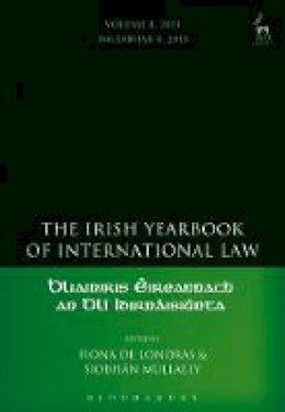 Fiona de Londras - The Irish Yearbook of International Law, Volume 8, 2013 - 9781849467605 - V9781849467605