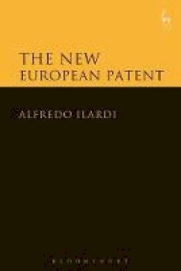 Alfredo Ilardi - The New European Patent - 9781849468336 - V9781849468336