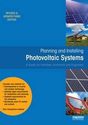 Deutsche Gesellschaft Für Sonnenenergie (Dgs) - Planning and Installing Photovoltaic Systems: A Guide for Installers, Architects and Engineers - 9781849713436 - V9781849713436