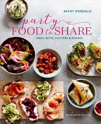 Kathy Kordalis - Party Food to Share: Small bites, platters & boards - 9781849758628 - V9781849758628