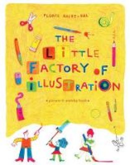 Tate Publishing - The Little Factory of Illustration - 9781849762465 - V9781849762465