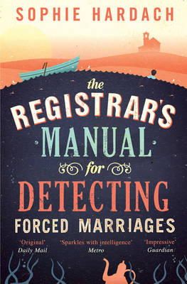 Sophie Hardach - The Registrar´s Manual for Detecting Forced Marriages - 9781849832939 - KRA0012048