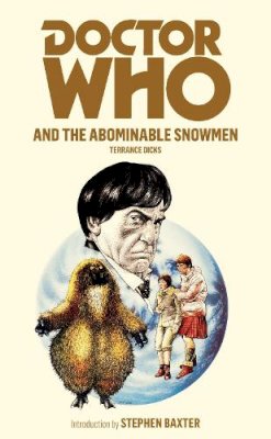 Terrance Dicks - Doctor Who and the Abominable Snowmen - 9781849901925 - V9781849901925