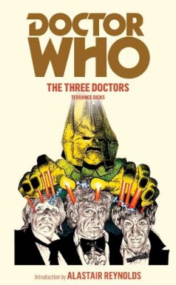 Terrance Dicks - Doctor Who: The Three Doctors - 9781849904780 - 9781849904780