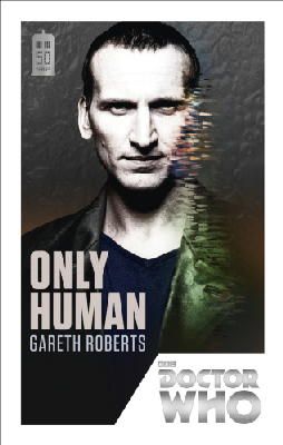 Gareth Roberts - Doctor Who: Only Human: 50th Anniversary Edition - 9781849905190 - V9781849905190