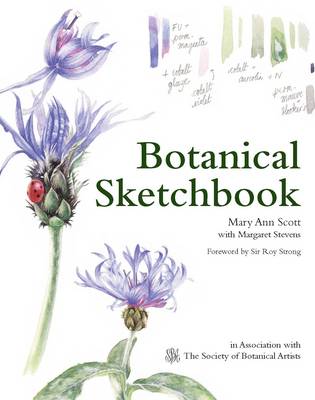 Mary Ann Scott - Botanical Sketchbook: Drawing, painting and illustration for botanical artists - 9781849941518 - V9781849941518