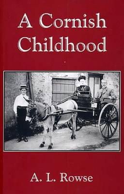 A. L. Rowse - Cornish Childhood - 9781850221241 - V9781850221241