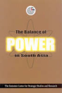 Emirates Center For Strategic Studies & Research - The Balance of Power In South Asia - 9781850433859 - V9781850433859