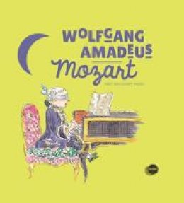 Yann Walcker - Wolfgang Amadeus Mozart (First Discovery in Music (Abrsm)) - 9781851034451 - V9781851034451