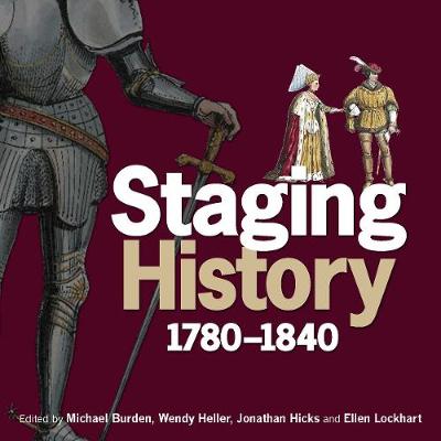 Michael Burden (Ed.) - Staging History: 1780-1840 - 9781851244560 - V9781851244560