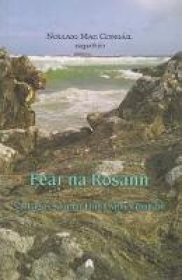 Julia Cameron - Fear Na Rosanna Saol agus Saothar Fhinn Mhic Cumhaill - 9781851321490 - V9781851321490