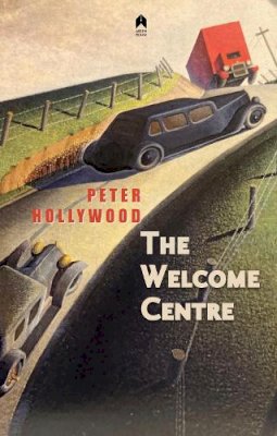 Peter Hollywood - The Welcome Centre - 9781851322947 - 9781851322947