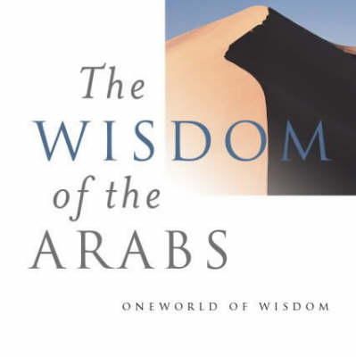 Suheil Badi Bushrui - The Wisdom of the Arabs - 9781851682836 - V9781851682836