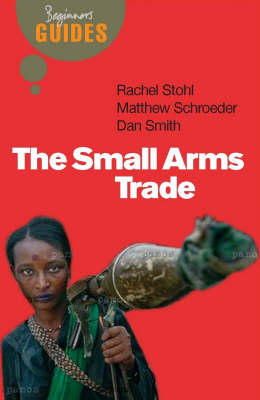 Matthew Schroeder - The Small Arms Trade - 9781851684762 - V9781851684762