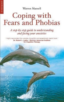 Warren Mansell - Coping with Fears and Phobias - 9781851685141 - V9781851685141