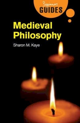 Sharon M. Kaye - Medieval Philosophy - 9781851685783 - V9781851685783