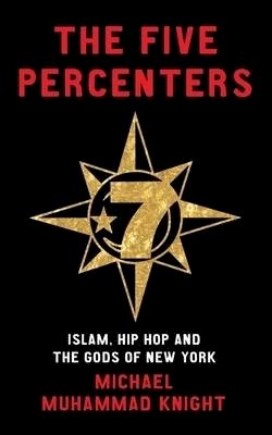 Michael Muhammad Knight - The Five Percenters - 9781851686155 - V9781851686155